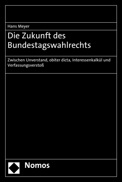 Cover of book: Die Zukunft des Bundestagswahlrechts