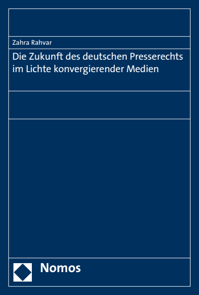 Cover des Buchs: Die Zukunft des deutschen Presserechts im Lichte konvergierender Medien
