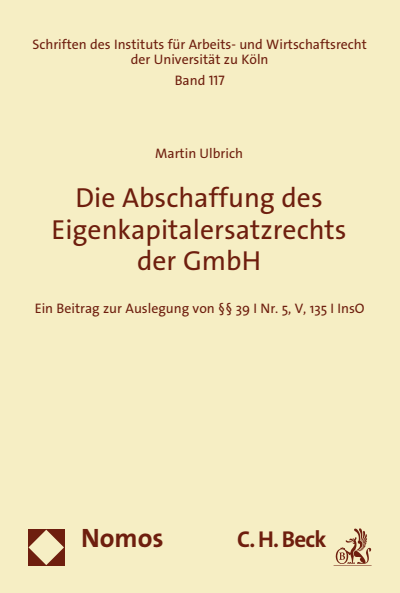 Cover des Buchs: Die Abschaffung des Eigenkapitalersatzrechts der GmbH