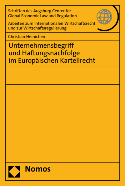 Cover of book: Unternehmensbegriff und Haftungsnachfolge im Europäischen Kartellrecht