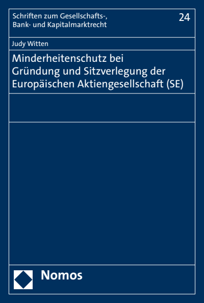 Cover des Buchs: Minderheitenschutz bei Gründung und Sitzverlegung der Europäischen Aktiengesellschaft (SE)