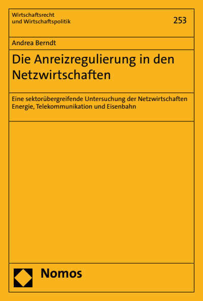 Cover of book: Die Anreizregulierung in den Netzwirtschaften