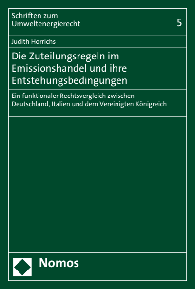 Cover des Buchs: Die Zuteilungsregeln im Emissionshandel und ihre Entstehungsbedingungen