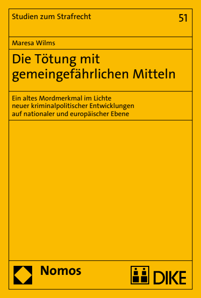 Cover of book: Die Tötung mit gemeingefährlichen Mitteln
