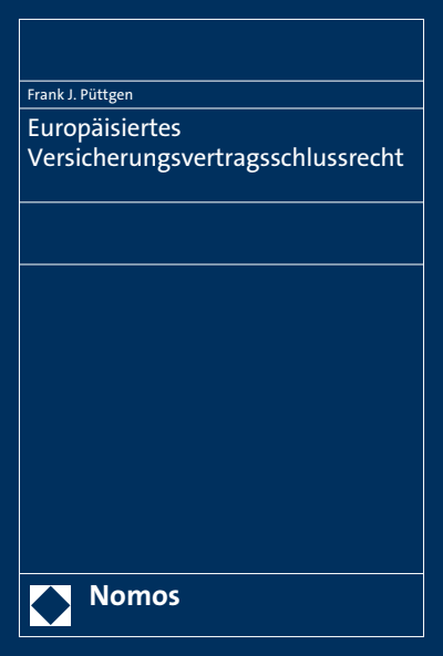 Cover of book: Europäisiertes Versicherungsvertragsschlussrecht