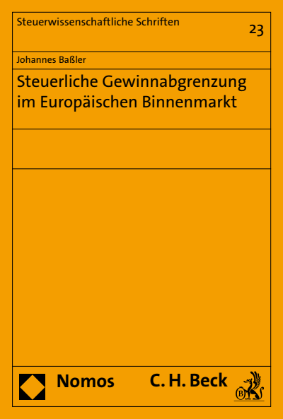 Cover of book: Steuerliche Gewinnabgrenzung im Europäischen Binnenmarkt