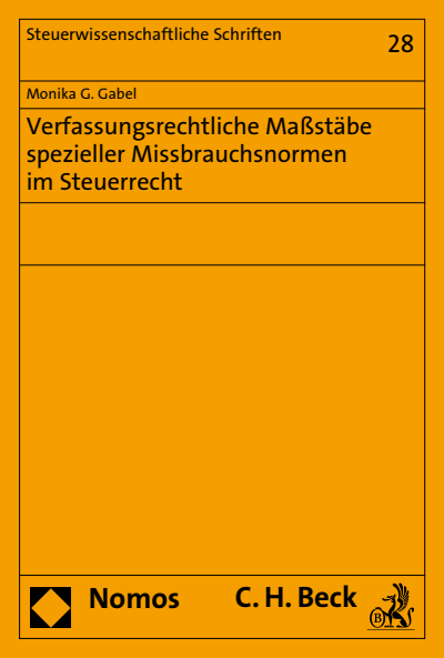 Cover of book: Verfassungsrechtliche Maßstäbe spezieller Missbrauchsnormen im Steuerrecht