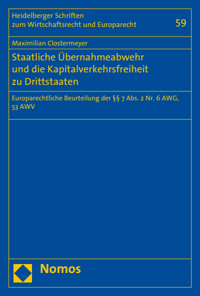 Cover des Buchs: Staatliche Übernahmeabwehr und die Kapitalverkehrsfreiheit zu Drittstaaten