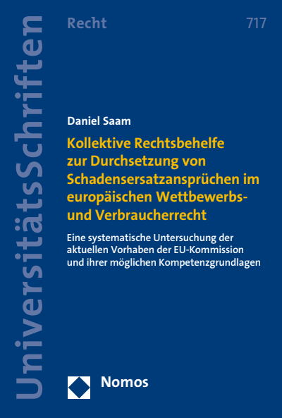 Cover des Buchs: Kollektive Rechtsbehelfe zur Durchsetzung von Schadensersatzansprüchen im europäischen Wettbewerbs- und Verbraucherrecht