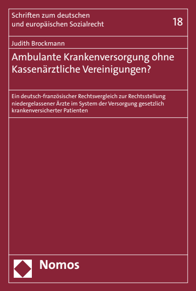 Cover of book: Ambulante Krankenversorgung ohne Kassenärztliche Vereinigungen?