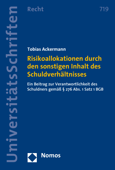 Cover des Buchs: Risikoallokationen durch den sonstigen Inhalt des Schuldverhältnisses
