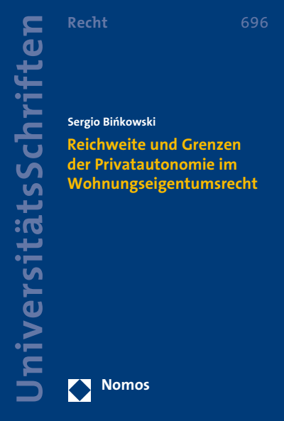 Cover des Buchs: Reichweite und Grenzen der Privatautonomie im Wohnungseigentumsrecht