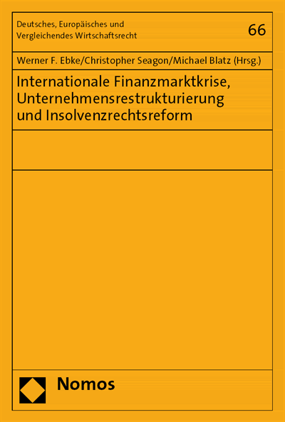 Cover of book: Internationale Finanzmarktkrise, Unternehmensrestrukturierung und Insolvenzrechtsreform
