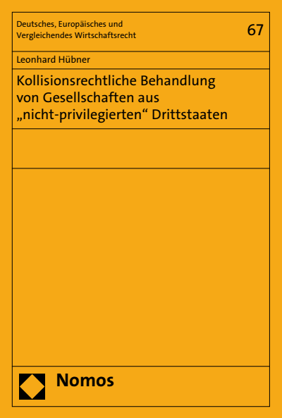 Cover of book: Kollisionsrechtliche Behandlung von Gesellschaften aus "nicht-privilegierten" Drittstaaten