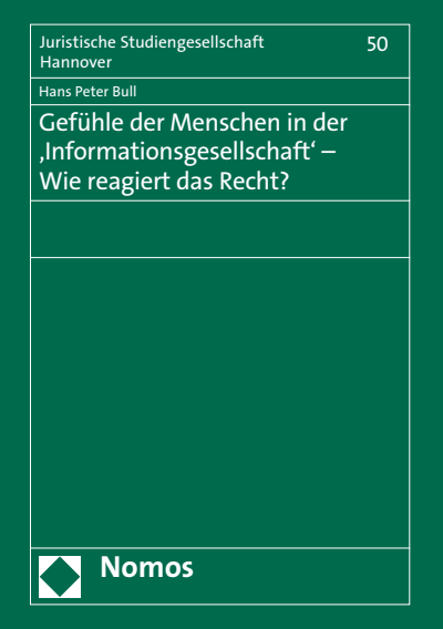 Cover des Buchs: Gefühle der Menschen in der 'Informationsgesellschaft' - Wie reagiert das Recht?
