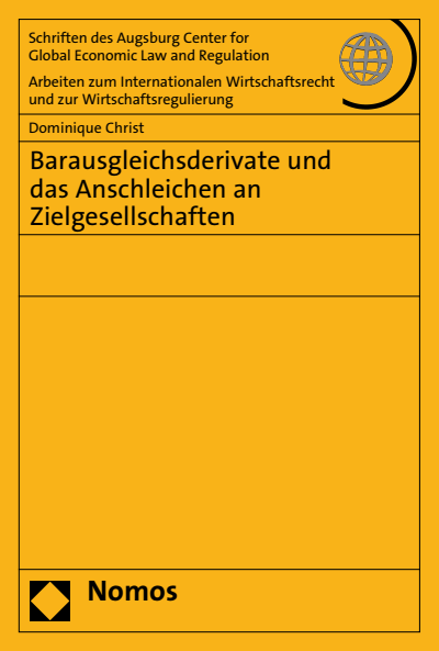 Cover of book: Barausgleichsderivate und das Anschleichen an Zielgesellschaften