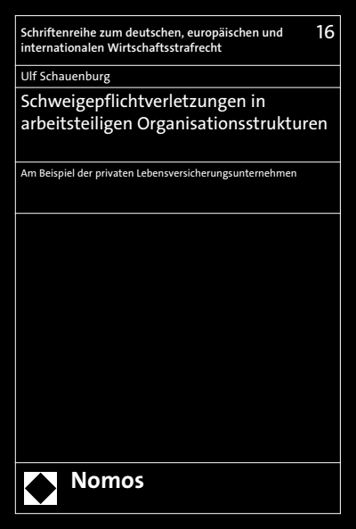 Cover des Buchs: Schweigepflichtverletzungen in arbeitsteiligen Organisationsstrukturen