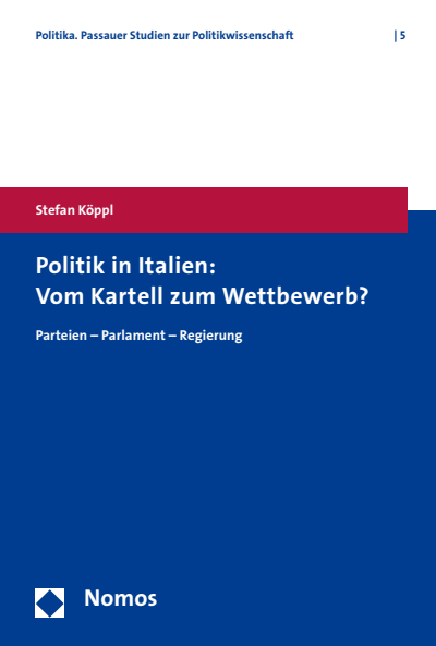 Cover of book: Politik in Italien: Vom Kartell zum Wettbewerb?