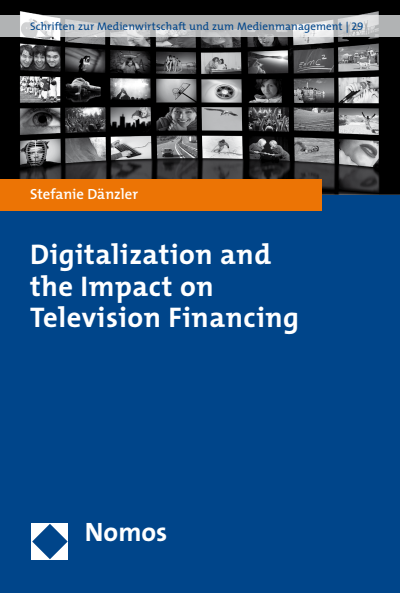 Cover of book: Digitalization and the Impact on Television Financing