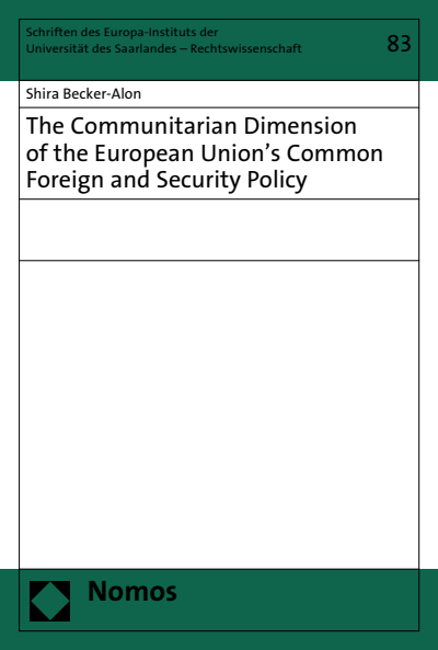 Cover des Buchs: The Communitarian Dimension of the European Union's Common Foreign and Security Policy