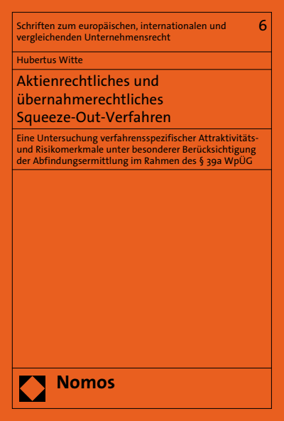 Cover des Buchs: Aktienrechtliches und übernahmerechtliches Squeeze-Out-Verfahren