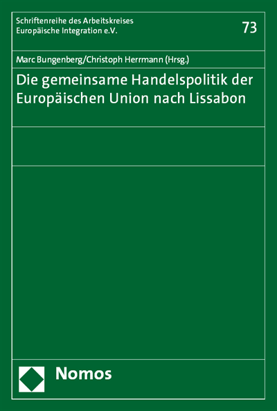 Cover of book: Die gemeinsame Handelspolitik der Europäischen Union nach Lissabon