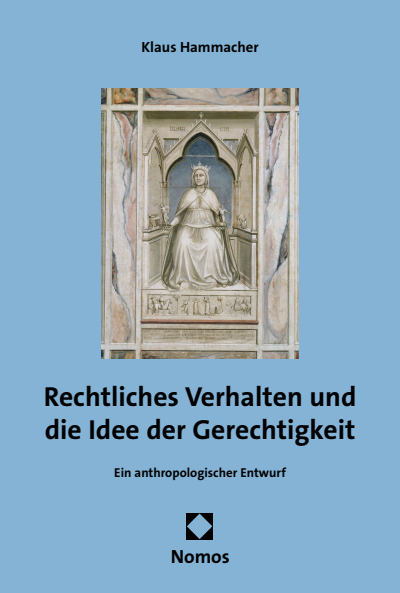 Cover of book: Rechtliches Verhalten und die Idee der Gerechtigkeit