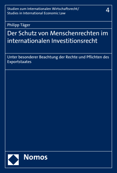 Cover des Buchs: Der Schutz von Menschenrechten im internationalen Investitionsrecht