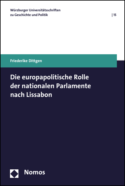 Cover of book: Die europapolitische Rolle der nationalen Parlamente nach Lissabon