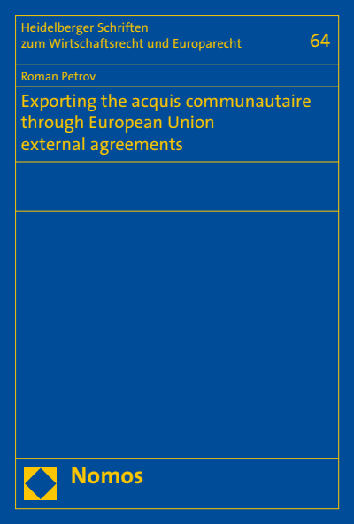 Cover des Buchs: Exporting the Acquis Communautaire through European Union External Agreements