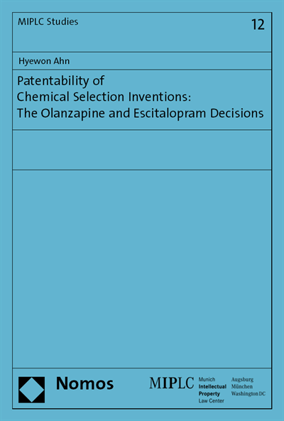 Cover des Buchs: Patentability of Chemical Selection Inventions: The Olanzapine and Escitalopram Decisions