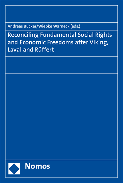 Cover of book: Reconciling Fundamental Social Rights and Economic Freedoms after Viking, Laval and Rüffert