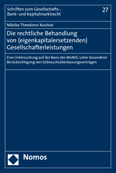 Cover des Buchs: Die rechtliche Behandlung von (eigenkapitalersetzenden) Gesellschafterleistungen