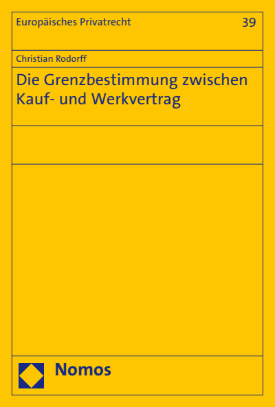 Cover des Buchs: Die Grenzbestimmung zwischen Kauf- und Werkvertrag