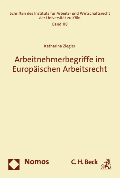 Cover of book: Arbeitnehmerbegriffe im Europäischen Arbeitsrecht