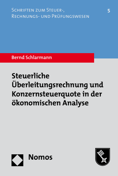 Cover des Buchs: Steuerliche Überleitungsrechnung und Konzernsteuerquote in der ökonomischen Analyse