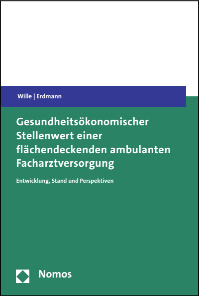 Cover des Buchs: Gesundheitsökonomischer Stellenwert einer flächendeckenden ambulanten Facharztversorgung