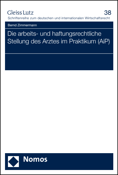 Cover des Buchs: Die arbeits- und haftungsrechtliche Stellung des Arztes im Praktikum (AiP)