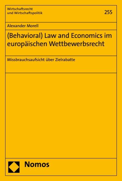 Cover of book: (Behavioral) Law and Economics im europäischen Wettbewerbsrecht