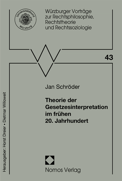 Cover of book: Theorie der Gesetzesinterpretation im frühen 20. Jahrhundert