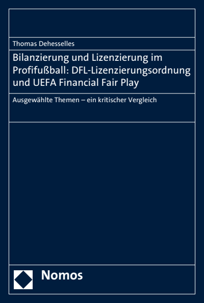 Cover des Buchs: Bilanzierung und Lizenzierung im Profifußball: DFL-Lizenzierungsordnung und UEFA Financial Fair Play