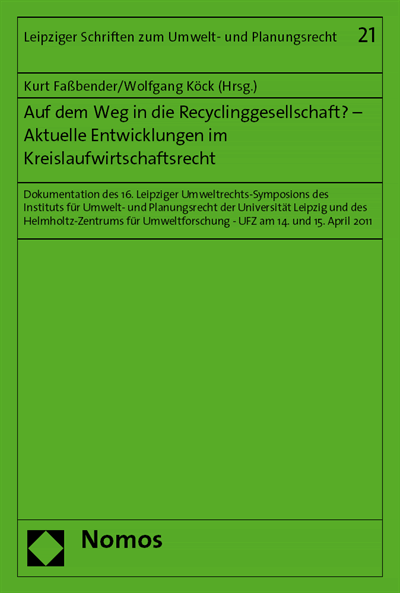 Cover of book: Auf dem Weg in die Recyclinggesellschaft? - Aktuelle Entwicklungen im Kreislaufwirtschaftsrecht