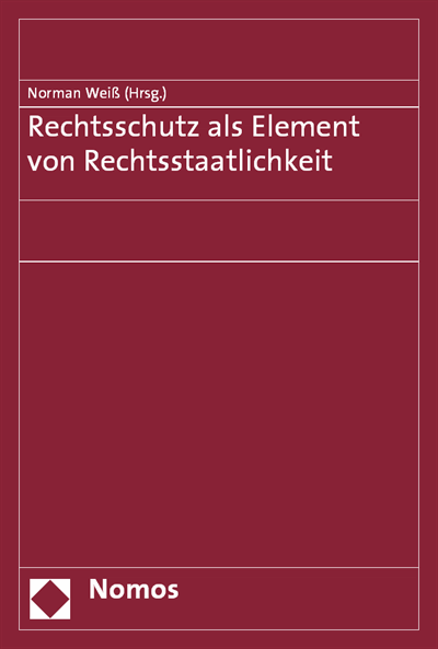 Cover of book: Rechtsschutz als Element von Rechtsstaatlichkeit