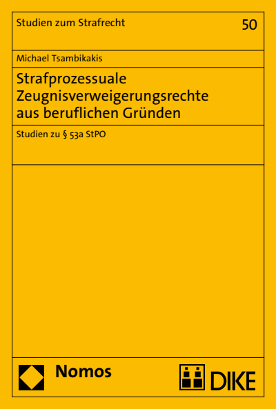 Cover of book: Strafprozessuale Zeugnisverweigerungsrechte aus beruflichen Gründen