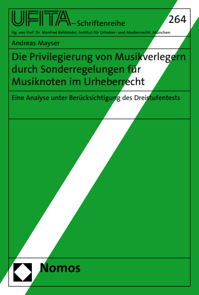 Cover des Buchs: Die Privilegierung von Musikverlegern durch Sonderregelungen für Musiknoten im Urheberrecht