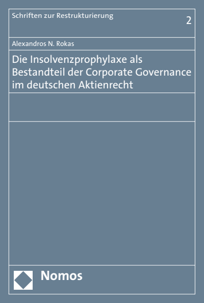 Cover des Buchs: Die Insolvenzprophylaxe als Bestandteil der Corporate Governance im deutschen Aktienrecht