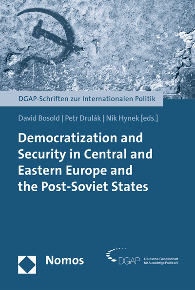 Cover des Buchs: Democratization and Security in Central and Eastern Europe and the Post-Soviet States