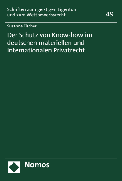 Cover of book: Der Schutz von Know-how im deutschen materiellen und Internationalen Privatrecht