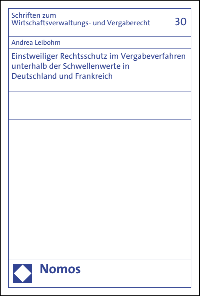 Cover of book: Einstweiliger Rechtsschutz im Vergabeverfahren unterhalb der Schwellenwerte in Deutschland und Frankreich