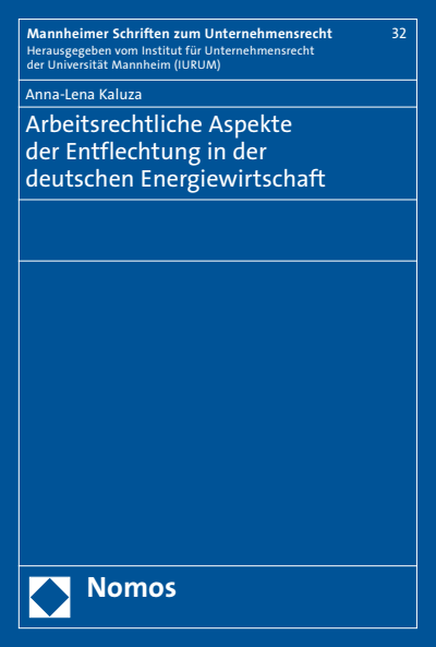 Cover of book: Arbeitsrechtliche Aspekte der Entflechtung in der deutschen Energiewirtschaft